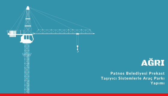 Patnos Belediyesi Prekast Taşıyıcı Sistemlerle Araç Parkı Yapımı