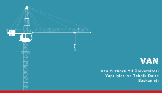 Van Yüzüncü Yıl Üniversitesi Yapı İşleri ve Teknik Daire Başkanlığı